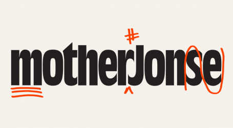 How to Fix Everything in Politics, Media, Culture, and Climate: Mother Jones’ Style Guide