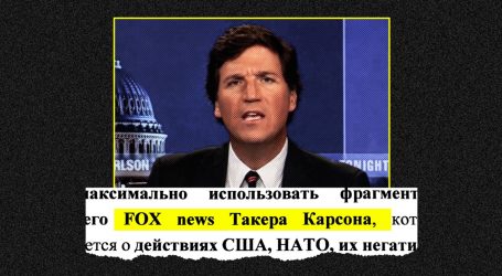 Leaked Kremlin Memo to Russian Media: It Is “Essential” to Feature Tucker Carlson
