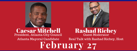 Newsmakers Live! Presents: Caesar Mitchell, Atlanta Mayoral Candidate with Guest Moderator Rashad Richey – February 27, 2017