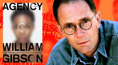 SciFi Superstar William Gibson’s New Book Imagines a Trump-Free Alternate Reality