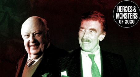 Monsters of 2020: Roger Ailes and Fred Trump