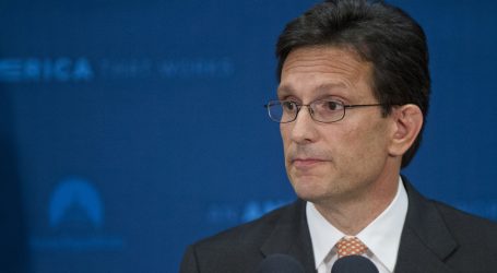 Cantor: Republicans Need to End the Fear Campaign