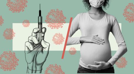 Without Official Vaccine Guidance, Pregnant People Are Left to Do Their Own Research