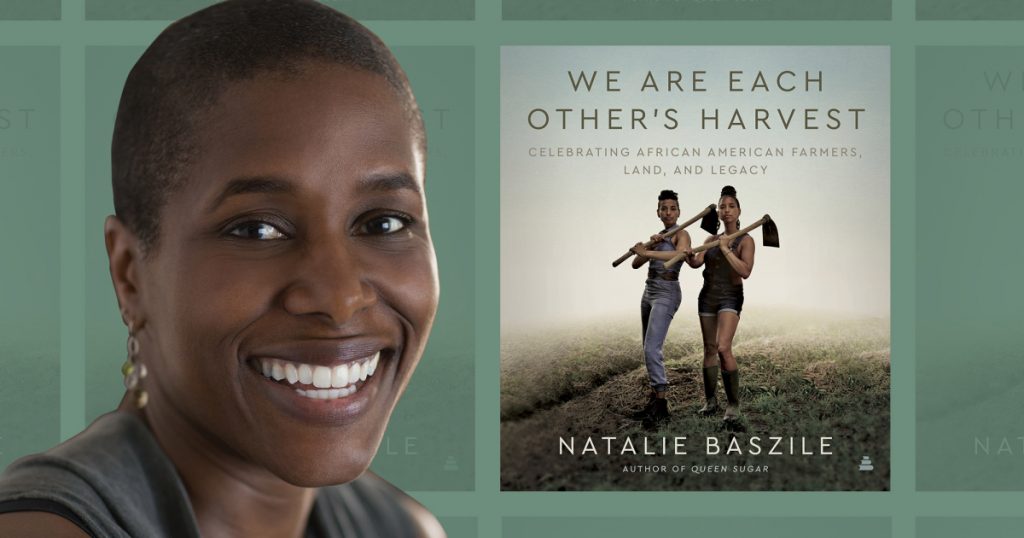 “queen-sugar”-author-natalie-baszile-on-how-black-farmers-can-help-save-the-planet