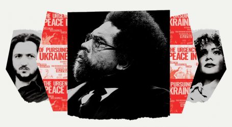 As a Presidential Candidate, Cornel West Aligns Himself With Far-Left Radicals