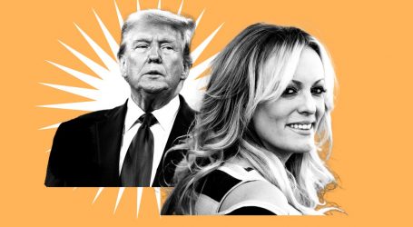 Why a Porn Star-Payoff Is Exactly the Right First Criminal Trial for Donald Trump